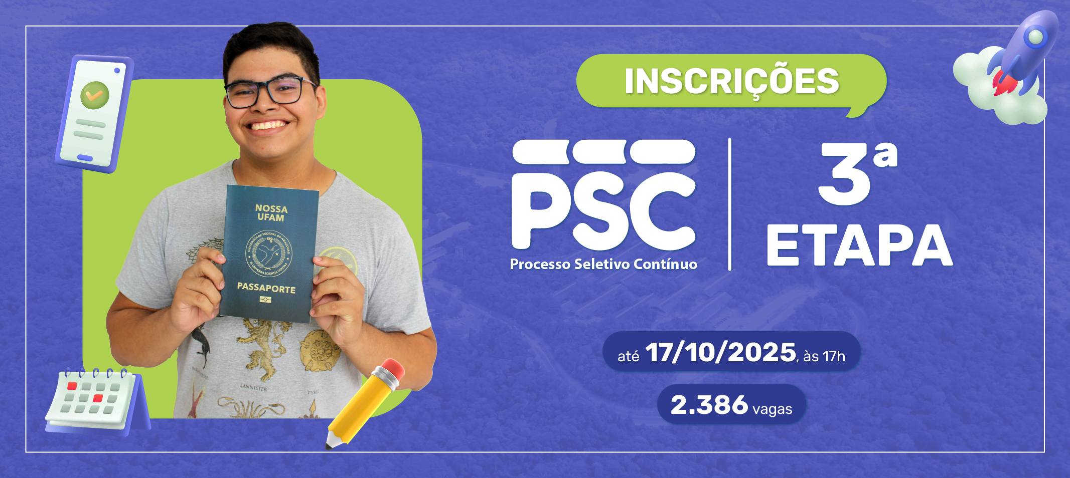 Ufam recebe inscrições para a 3ª Etapa do PSC 2026 até 17 de outubro