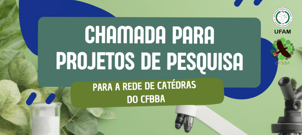 Ufam integra a primeira chamada da Rede de Cátedras do Centro Franco-Brasileiro da Biodiversidade Amazônica. Candidaturas estão abertas