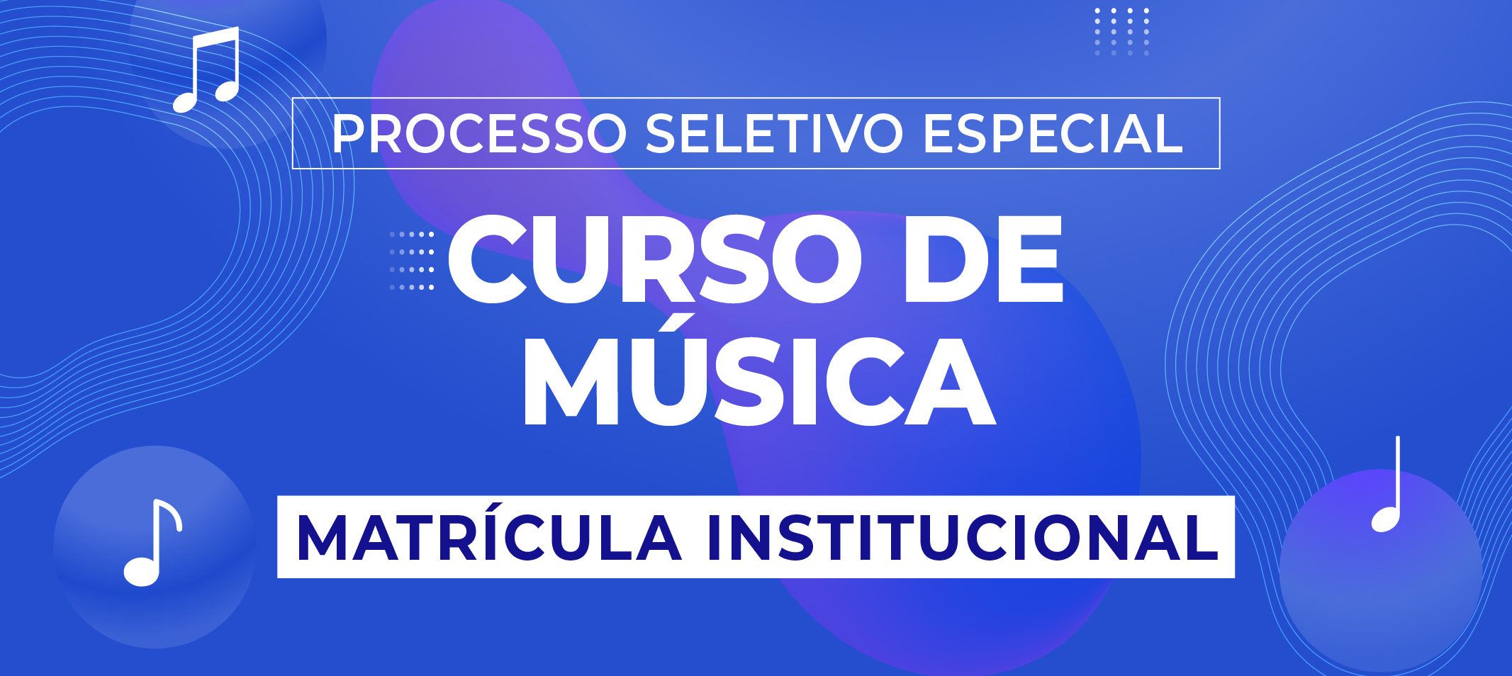 Aprovados no PSEMus 2026 têm até 2 de março para efetuar a matrícula no Sistema Ingresso