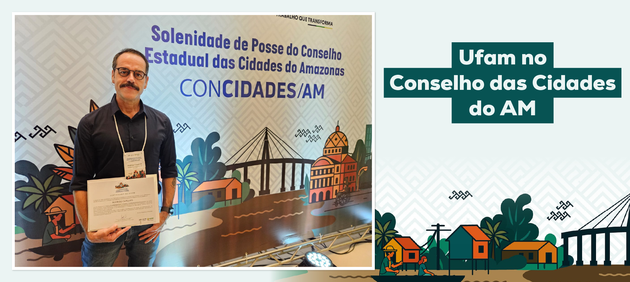 Ufam toma posse no conselho Estadual Conselho Estadual das Cidades do Amazonas