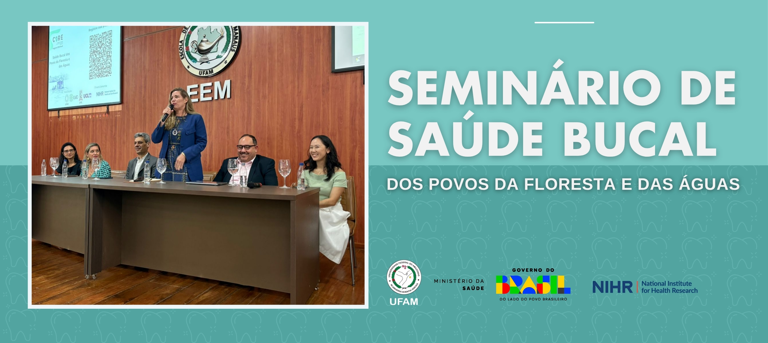 Ufam, Ministério da Saúde e National Institute for Health and Care Research do Reino Unido realizam Seminário para debater saúde bucal dos povos da floresta e das águas