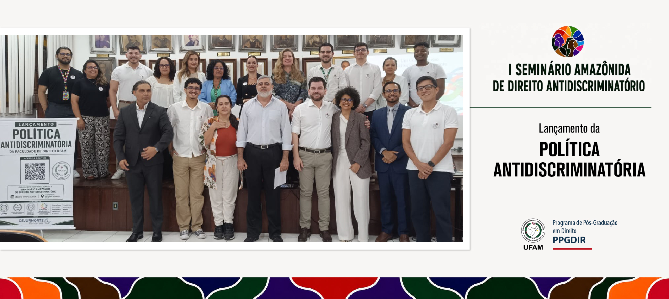 Faculdade de Direito lança Política Antidiscriminatória durante I Seminário Amazônida de Direito Antidiscriminatório