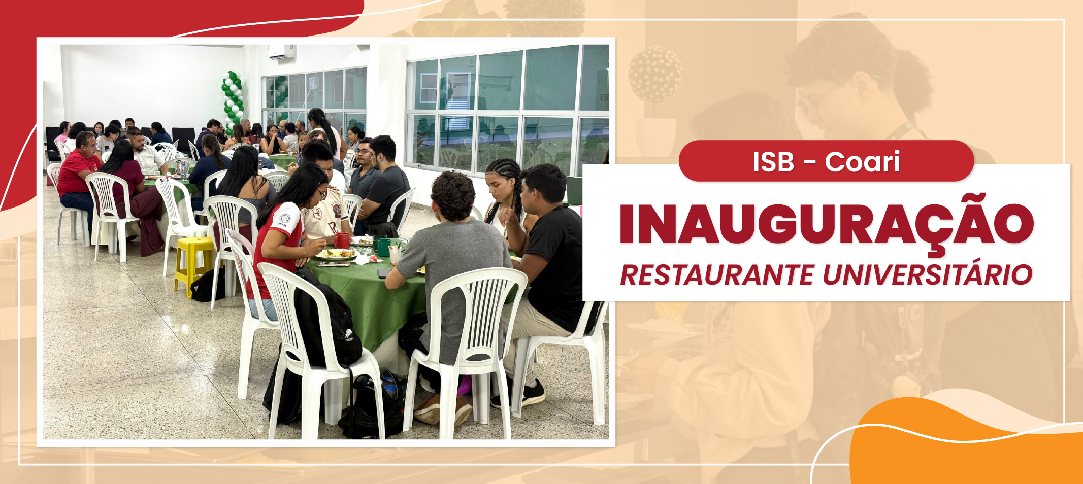 Ufam inaugura Restaurante Universitário do ISB em Coari e amplia política de assistência estudantil