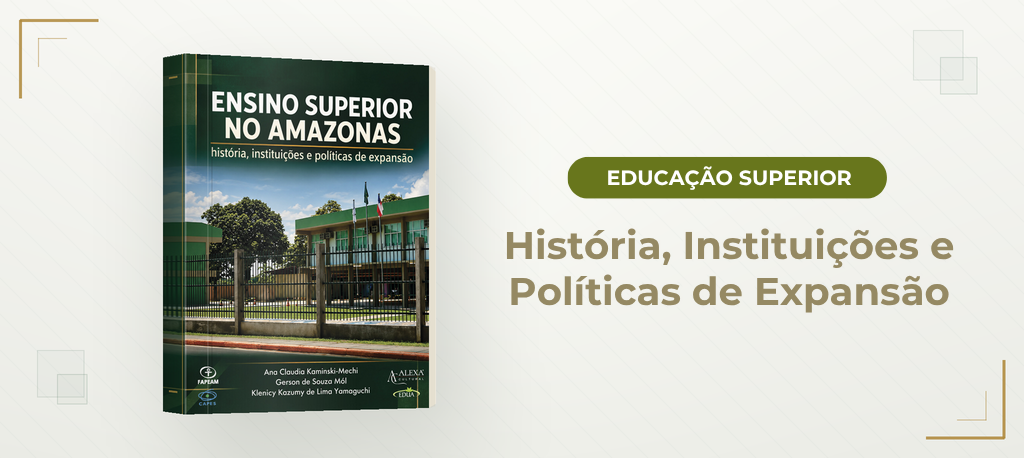 Livro de docentes da Ufam e da UnB aborda a história do ensino superior no Amazonas e os impactos da interiorização