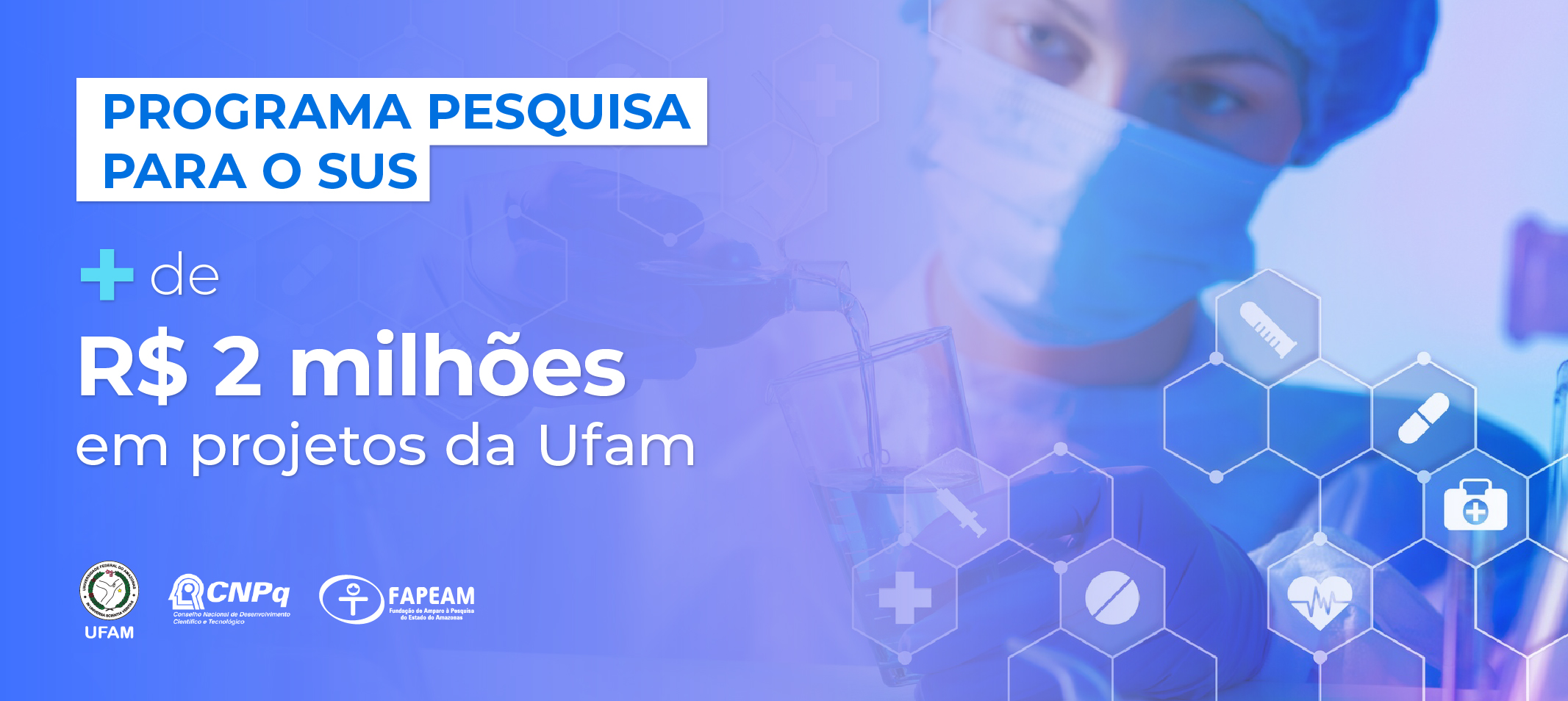 Pesquisadores da Ufam aprovam projetos em âmbito nacional e estadual no PPSUS, com financiamento de mais de R$ 2 milhões