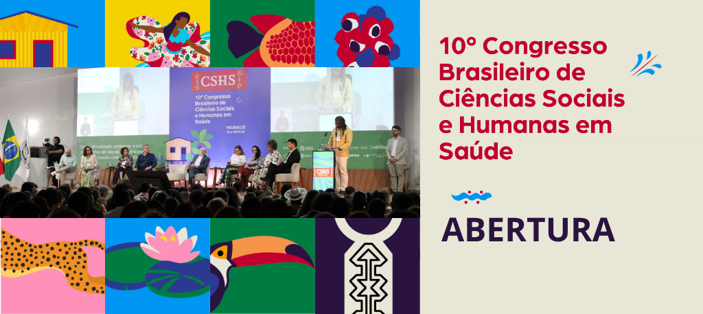 10º Congresso Brasileiro de Ciências Sociais e Humanas em Saúde inicia na Ufam